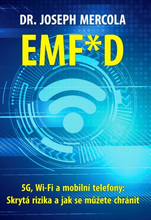EMF*D - 5G, Wi-Fi a mobilní telefony: Skrytá rizika a jak se můžete chránit