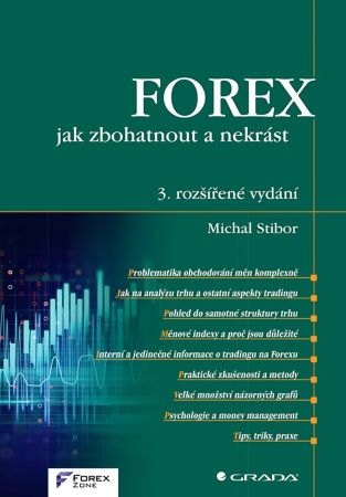 FOREX – jak zbohatnout a nekrást (3. rozšířené vydání) - 