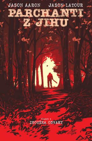 Parchanti z Jihu 4: Zkouška odvahy - 