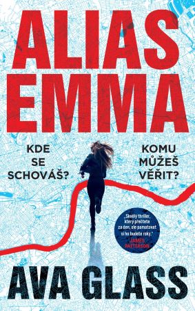 Alias Emma - Kde se schováš? Komu můžeš věřit?