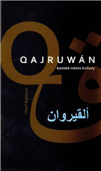 Qajruwán - tuniské město kultury