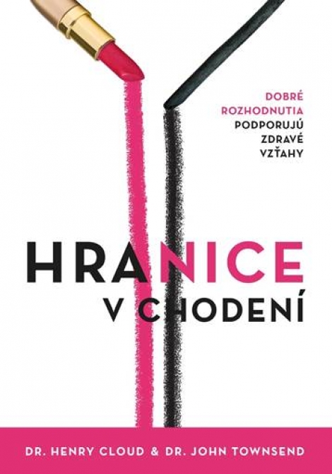 Hranice v chodení - Dobré rozhodnutia podporujú zdravé vzťahy