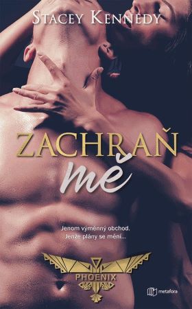 Zachraň mě - Phoenix (3.díl)