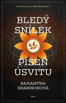 Bledý snílek  Píseň úsvitu - dvě novely k sérii Kostičas