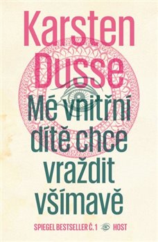 Mé vnitřní dítě chce vraždit všímavě - Vraždi všímavě (2.díl)