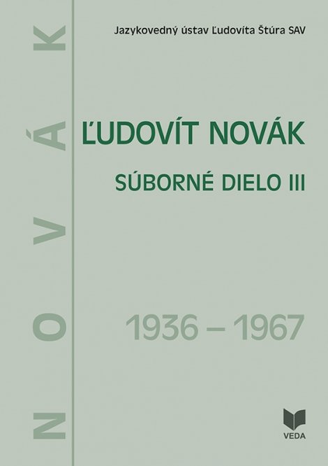 Ľudovít Novák. Súborné dielo III. (1936 - 1967) - 