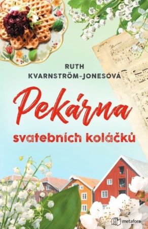 Pekárna svatebních koláčků - Pekárna s vůní skořice (3.díl)