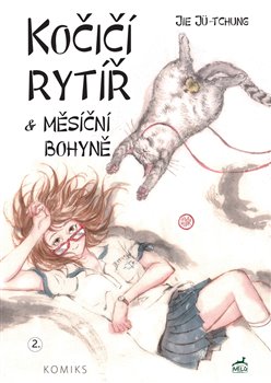 Kočičí rytíř a Měsíční bohyně - Kočičí rytíř (2.díl)