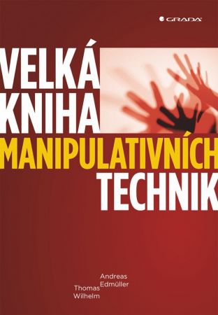 Velká kniha manipulativních technik - 