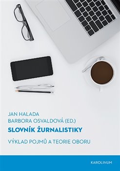 Slovník žurnalistiky - Výklad pojmů a teorie oboru