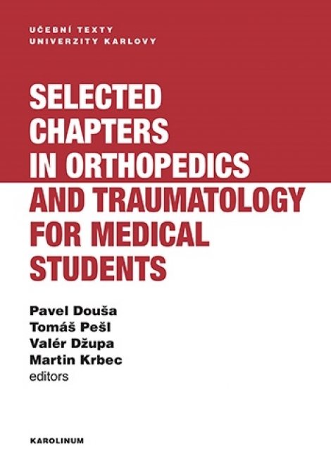 Selected chapters in orthopedics and traumatology for medical students - 