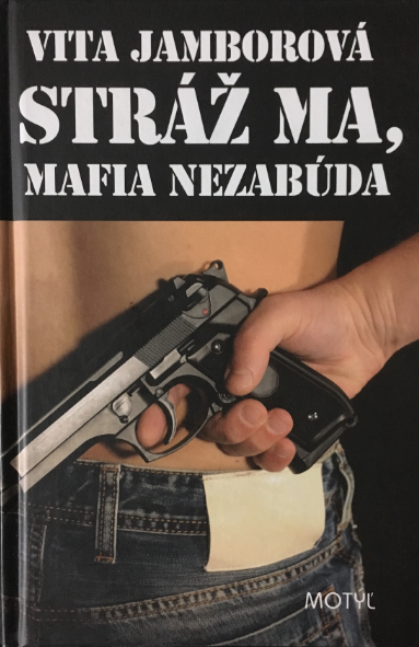 Stráž ma, mafia nezabúda - 