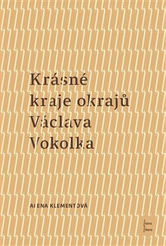 Krásné kraje okrajů Václava Vokolka - 