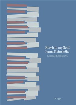 Klavírní myšlení Ivana Klánského - 