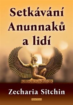 Setkávání Anunnaků a lidí - 