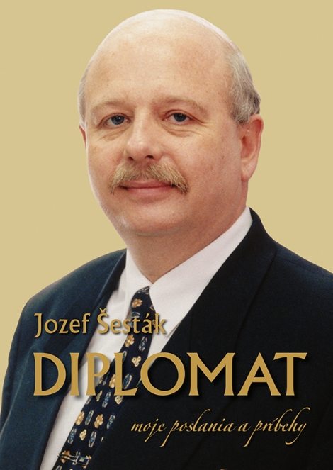 Diplomat - moje poslania a príbehy