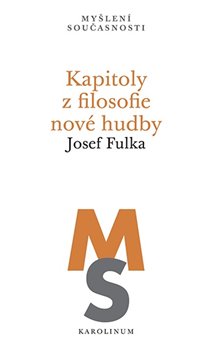 Kapitoly z filosofie nové hudby - 