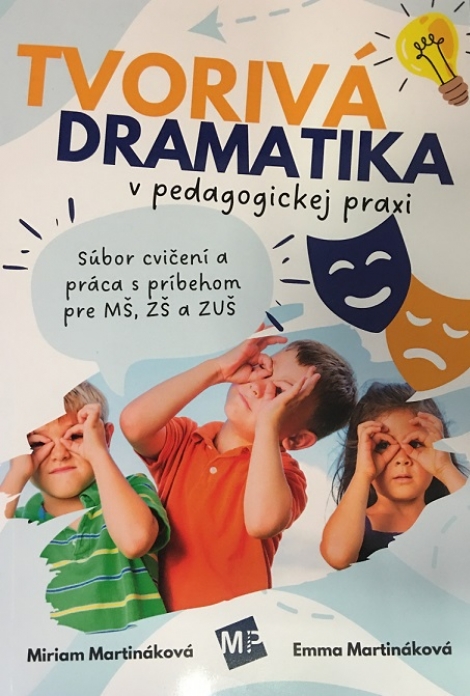 Tvorivá dramatika v pedagogickej praxi - 