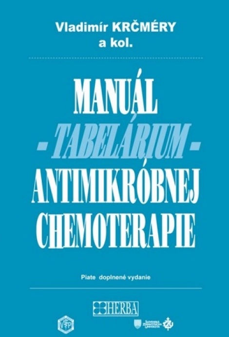 Manuál antimikróbnej chemoterapie (piate doplnené vydanie) - 