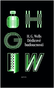 Dědicové budoucnosti - Sebrané povídky H. G. Wellse - sv. III