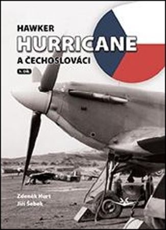 Hawker Hurricane a Čechoslováci - 