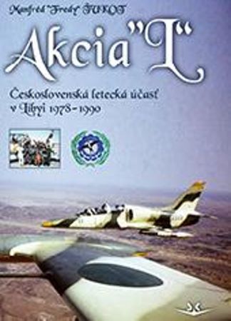 Akcia “L“ - Československá letecká účasť v Libyi 1978-1990