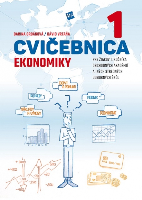 Cvičebnica ekonomiky - pre žiakov 1. ročníka obchodných akadémií a iných stredných odborných škôl