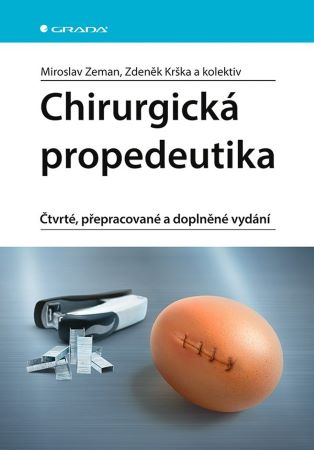 Chirurgická propedeutika - Čtvrté, přepracované a doplněné vydání