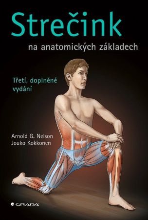 Strečink na anatomických základech (třetí, doplněné vydání) - 