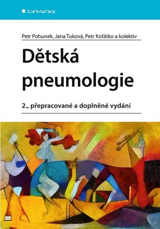 Dětská pneumologie (2., přepracované a doplněné vydání) - 