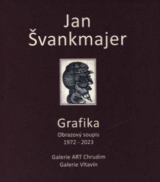 Jan Švankmajer - Grafika - Obrazový soupis 1972 - 2023