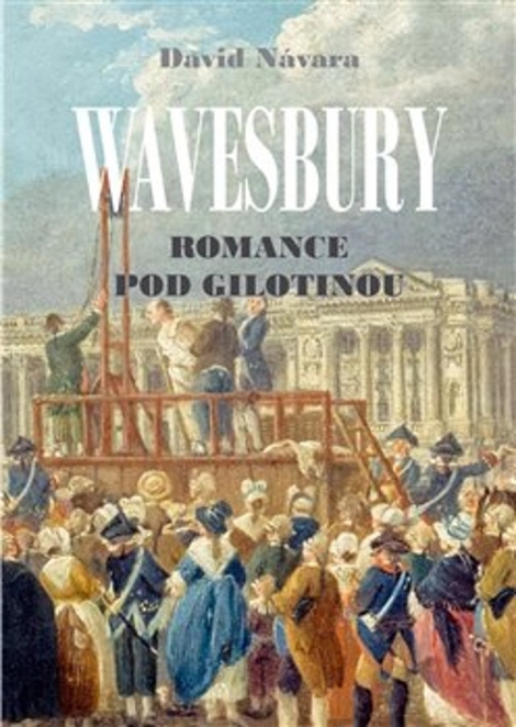 Wavesbury - Romance pod gilotinou - 