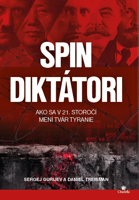 Spin diktátori - Ako sa v 21. storočí mení tvár tyranie