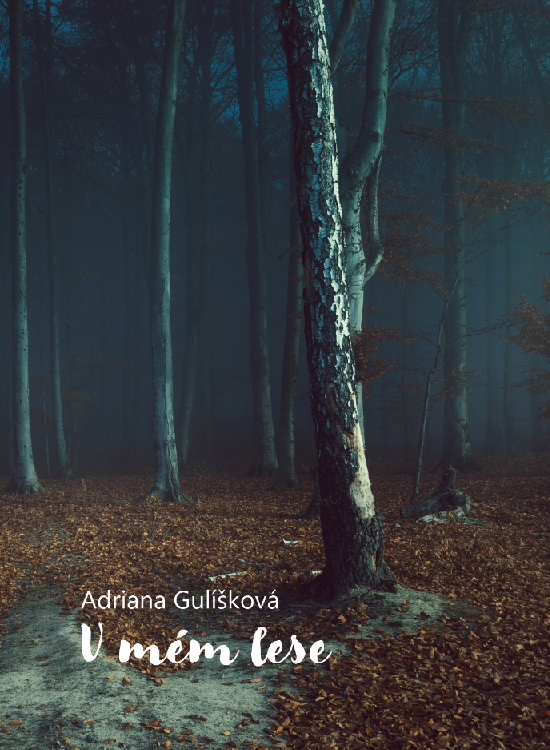 V mém lese - Adriana Gulíšková
