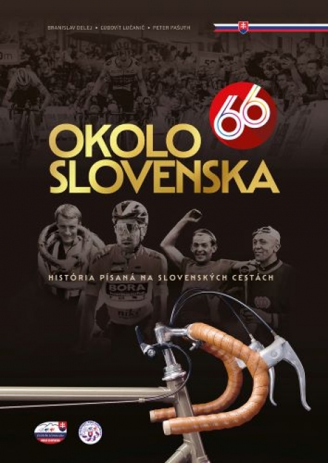 Okolo Slovenska 66 - História písaná na slovenských cestách