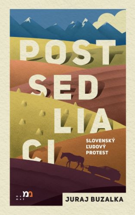 Postsedliaci - Slovenský ľudový protest