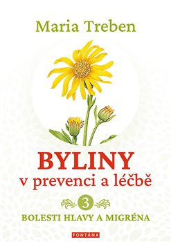Byliny v prevenci a léčbě 3. - Bolesti hlavy a migréna