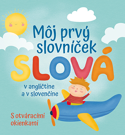 Môj prvý slovníček - Slová - v angličtine a v slovenčine