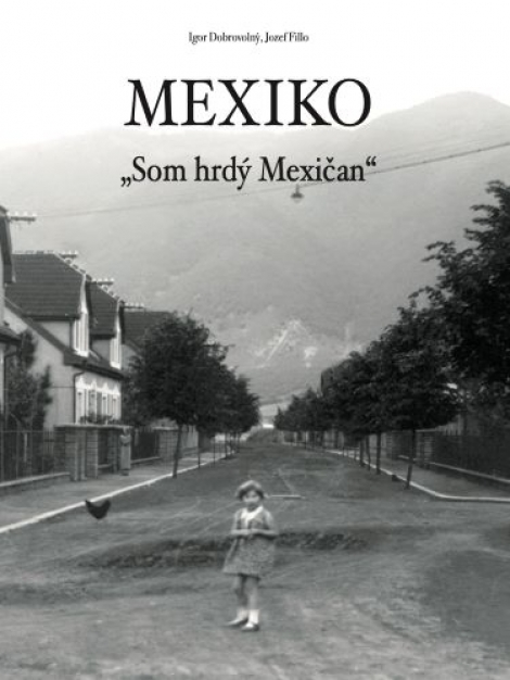 Mexiko - Som hrdý Mexičan