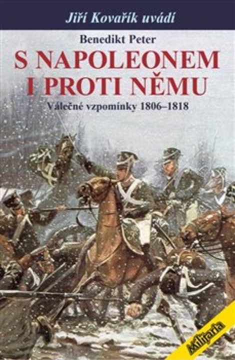 S Napoleonem i proti němu - Válečné vzpomínky 1806–1818
