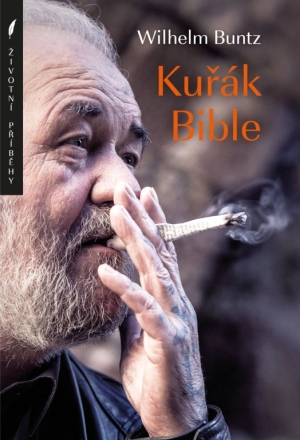 Kuřák Bible - Drsný životní příběh bývalého mukla