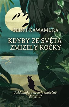 Kdyby ze světa zmizely kočky - Uvědomujete si, co je skutečně důležité?