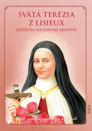 Svätá Terézia z Lisieux – Expertka na umenie milovať - 