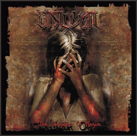 Disloyal - The Kingdom Of Plague (CD)