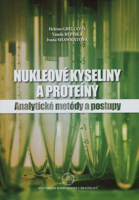 Nukleové kyseliny a proteíny - Analytické metódy a postupy