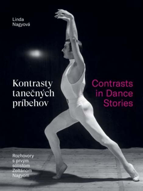 Kontrasty tanečných príbehov / Contrasts in Dance Stories - Rozhovory s prvým sólistom Zoltánom Nagyom / Interviews with the Principal Dancer Zoltán Nagy