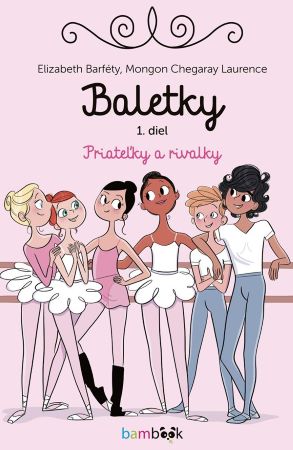 Baletky 1. diel - Priateľky a rivalky