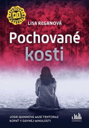 Pochované kosti - Josie Quinnová musí tentoraz kopať v dávnej minulosti