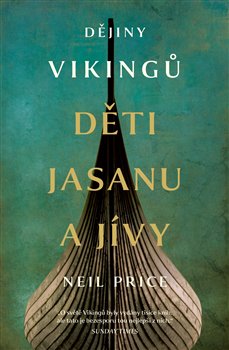 Děti Jasanu a Jívy - Dějiny Vikingů
