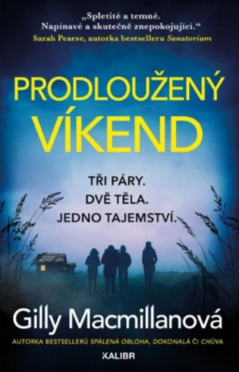 Prodloužený víkend - Tři páry. Dvě těla. Jedno tajemství.